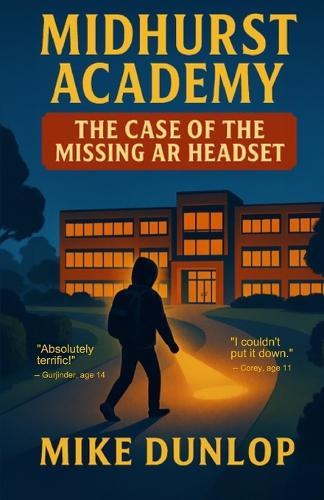 Midhurst Academy - The Case of the Missing AR Headset