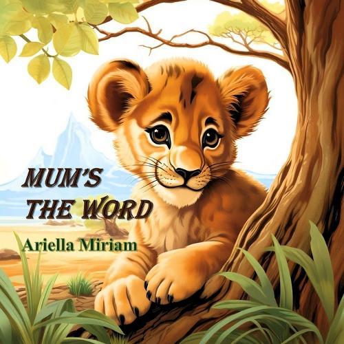 Mum's The Word: Children's book about boundaries, privacy, and personal space