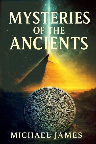 Mysteries Of The Ancients