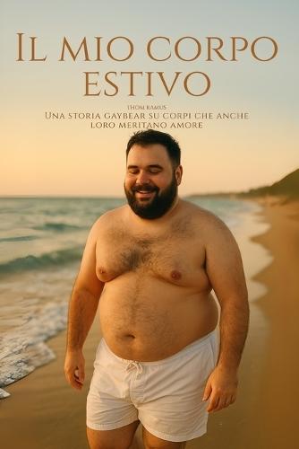 Il mio corpo estivo: Una storia gaybear su corpi che anche loro meritano amore