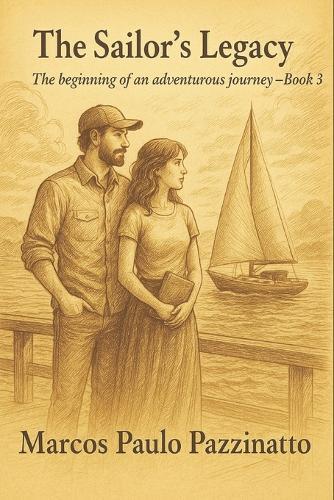 The Sailor's Legacy: The beginning of an adventurous journey - Book 3