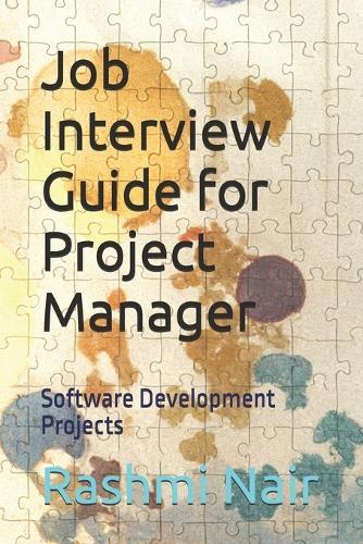 Job Interview Guide for Project Manager: Software Development Projects