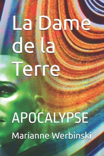 La Dame de la Terre: Apocalypse