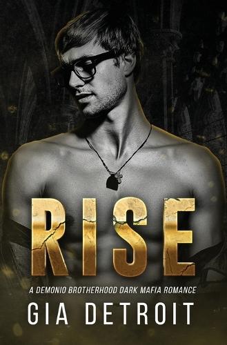 Rise: A Demonio Brotherhood Dark Mafia Romance
