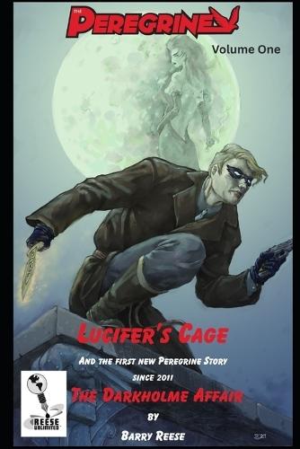 The Peregrine Volume One: Lucifer's Cage