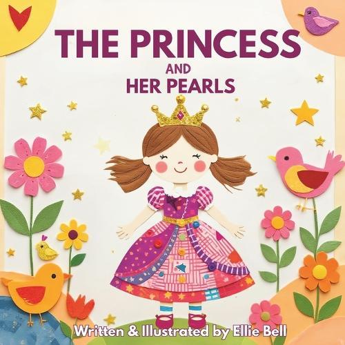 The Princess and Her Pearls: A Gentle Story to Help Little Ones Understand Their Feelings