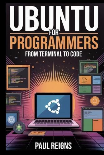 Ubuntu for Programmers: From Terminal to Code