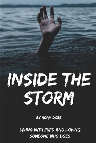 Inside the Storm: Living with EUPD and Loving Someone Who Does