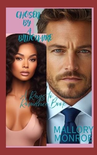 Chosen By a Billionaire: A Rags to Romance Book