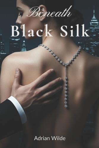 Beneath Black Silk