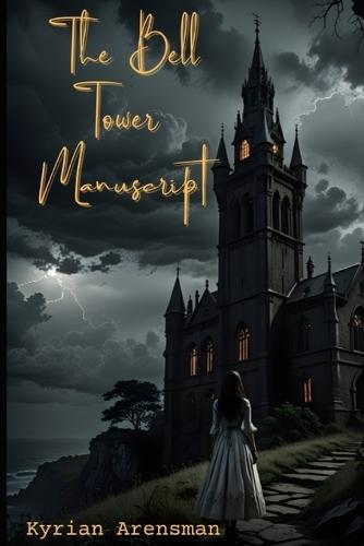 The Bell Tower Manuscript