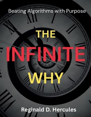 The Infinite Why: Beating Algorithms With Purpose