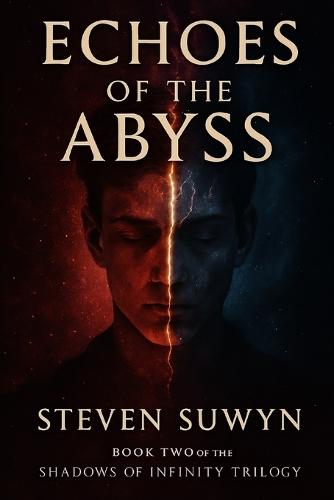 Echoes of the Abyss: Shadows of Infinity Book 2