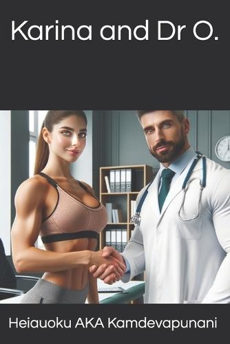 Karina and Dr O.