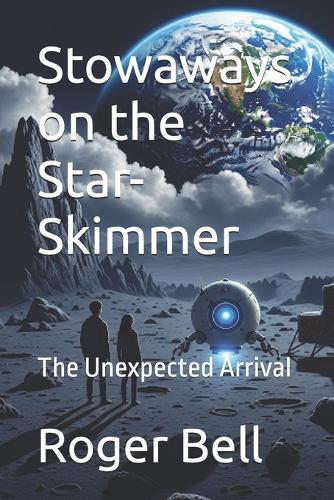 Stowaways on the Star-Skimmer: The Unexpected Arrival