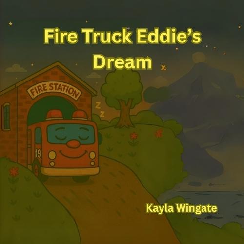 Fire Truck Eddie's Dream