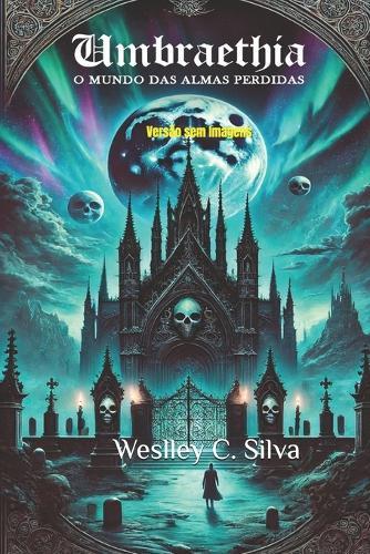 Umbraethia: O mundo das Almas perdidas (no Pictures)