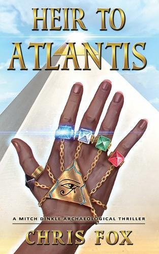 Heir to Atlantis: A Mitch Dinkle Archaeological Thriller