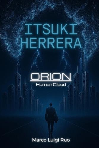 Itsuki Herrera - Orion: Human Cloud
