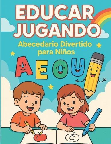 Educar Jugando: Libro Para Niños