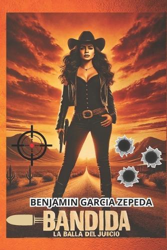 Bandida La Bala del Juicio
