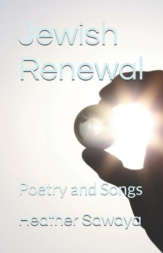 Jewish Renewal: Poetry and Songs