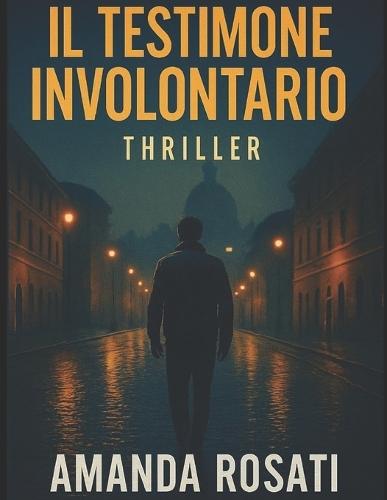 Il testimone involontario