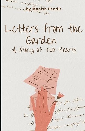 Letters from the Garden: A Story of Two Hearts