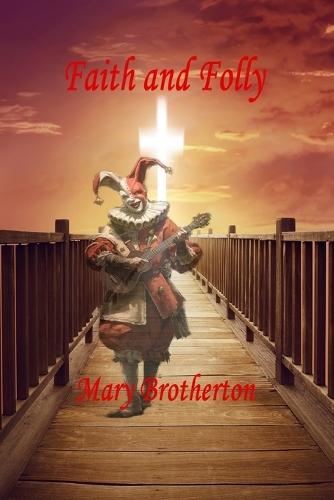 Faith and Folly