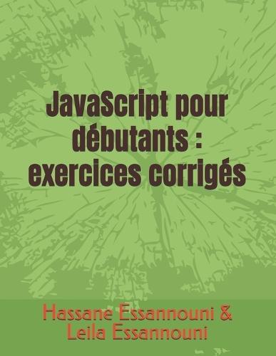 JavaScript pour débutants: exercices corrigés
