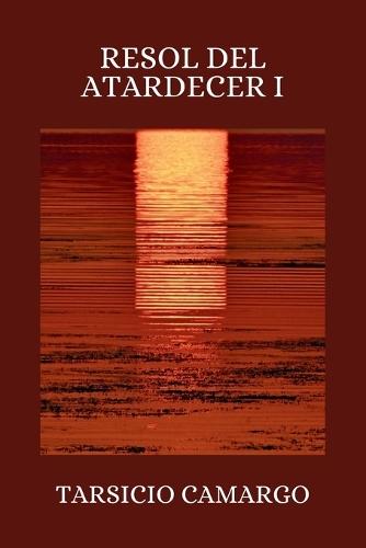 Resol del Atardecer