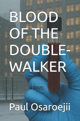 Blood of the Double-Walker