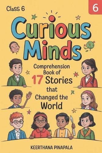 Curious Minds: 17 Comprehensive Stories That Changed the World