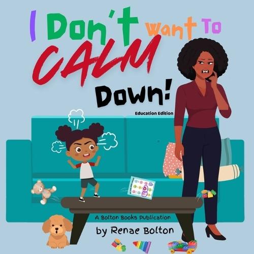 I Don't Want to Calm Down: Education Edition