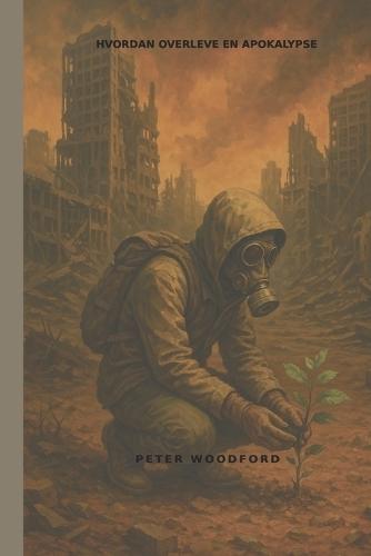 Hvordan Overleve En Apokalypse