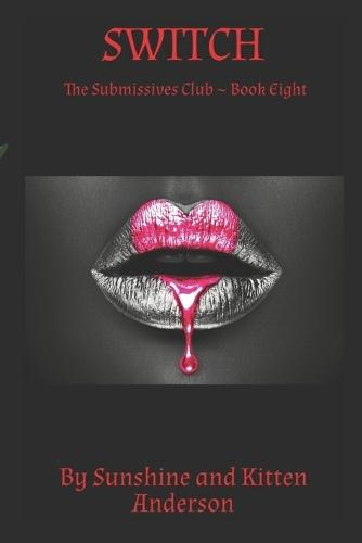 Switch: The Submissives Club Book Eight
