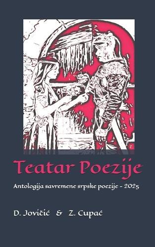 Teatar Poezije: Antologija savremene srpske poezije - 2025