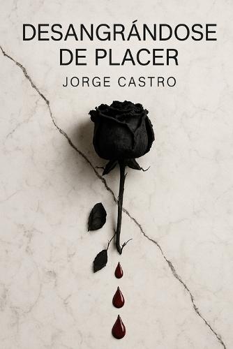 Desangrándose de Placer
