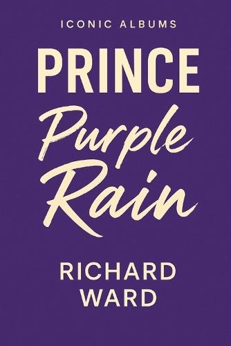 iconic Albums - Prince - Purple Rain