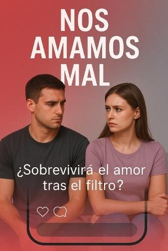 Nos amamos mal