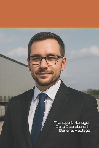 Transport Manager - Daily Operations in General Haulage