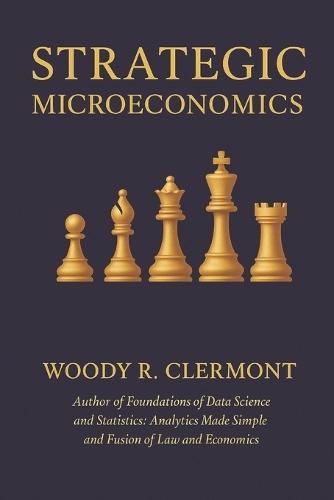 Strategic Microeconomics