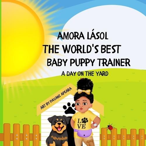 The World's Best Baby Puppy Trainer: A Day On The Yard