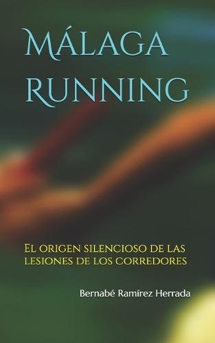 Málaga Running: El origen silencioso de las lesiones de los corredores