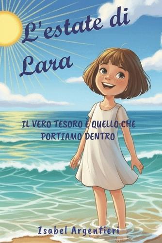 L'estate di Lara: il vero tesoro è quello che portiamo dentro