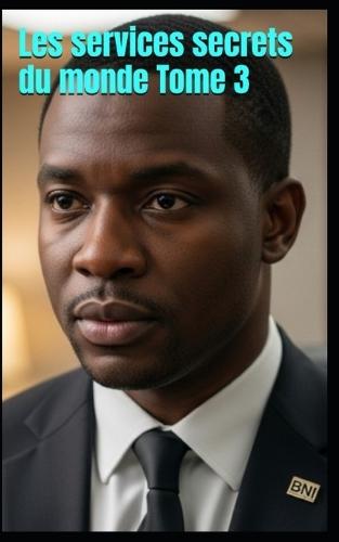 Les services secrets du monde Tome 3