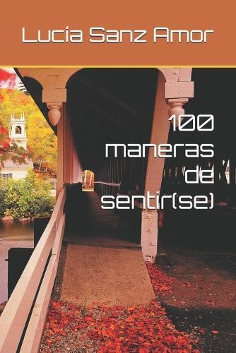 100 maneras de sentir(se)