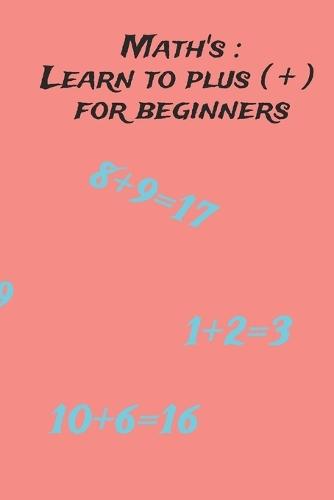 Math's: Learn to plus ( + ) for beginners