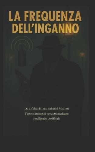 La Frequenza dell'Inganno