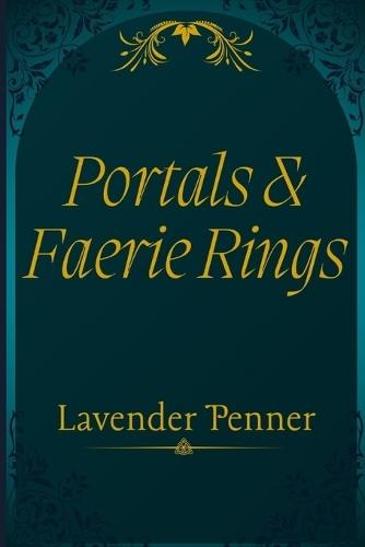 Portals and Faerie Rings